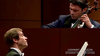 Lugansky . Capuçon - Rachmaninoff, Sonata for Cello and Piano Lugansky . Capuçon - Rachmaninoff, Sonata for Cello and Piano