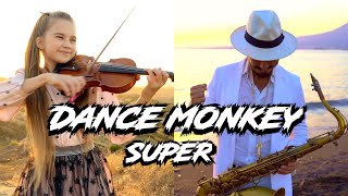 \"Super DANCE MONKEY\" - Daniele Vitale Sax \u0026 Karolina Protsenko Violin